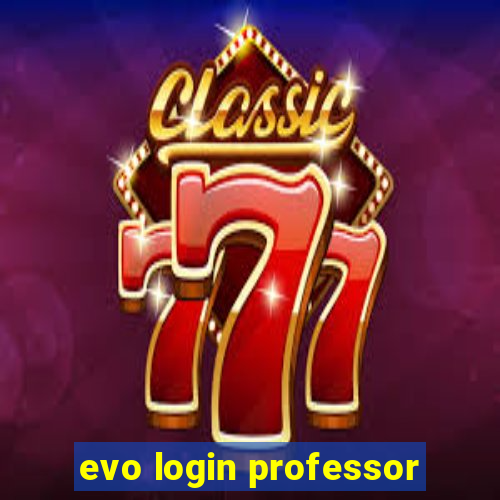 evo login professor